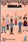Remaja - Kehidupan Dan Kesehatan