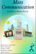 Mass Communication : Living in a Media World