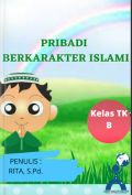 Pribadi Karakter Islami. Kelas TK B